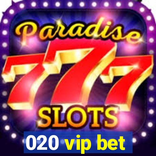 020 vip bet